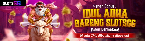 Panen Bonus : Idul Adha Bareng SlotsGG Makin Bermakna!